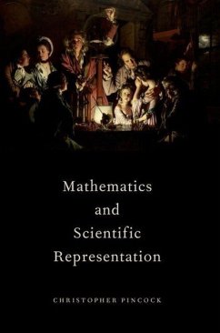 Mathematics and Scientific Representation - Pincock, Christopher