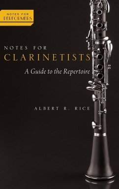 Notes for Clarinetists - Rice, Albert R