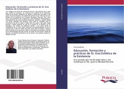 Educación, formación y prácticas de Sí: Una Estética de la Existencia - Galindo, Yonny