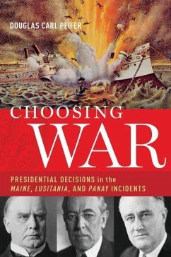 Choosing War - Peifer, Douglas Carl