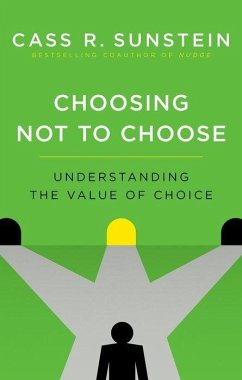 Choosing Not to Choose - Sunstein, Cass R