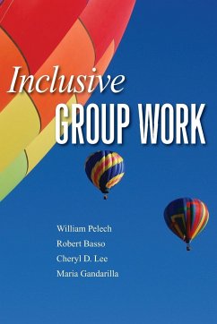 Inclusive Group Work - Pelech, William; Basso, Robert; Lee, Cheryl