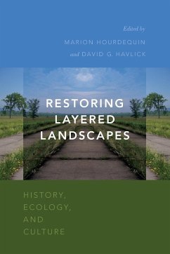 Restoring Layered Landscapes - Hourdequin, Marion