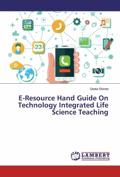 E-Resource Hand Guide On Technology Integrated Life Science Teaching - Shinde, Geeta