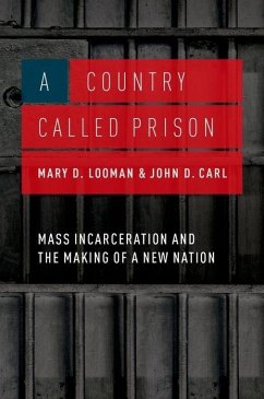 Country Called Prison - Looman, Mary D; Carl, John D