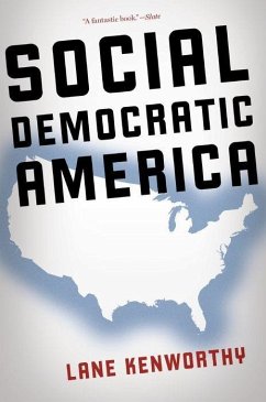 Social Democratic America - Kenworthy, Lane