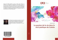 La passion de la vie dans le récit poétique de Colette - Ezzat, Chahinda