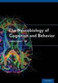 The Neurobiology of Cognition and Behavior