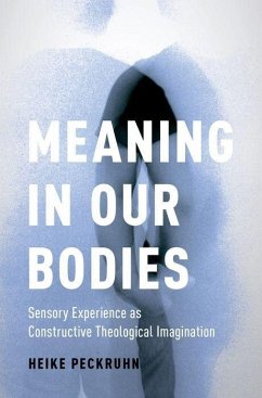 Meaning in Our Bodies - Peckruhn, Heike