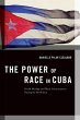 The Power of Race in Cuba - Bild 1