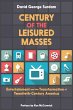Century of the Leisured Masses - Bild 1