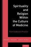 Spirituality and Religion Within the Culture of Medicine Spirituality and Religion Within the Culture of Medicine