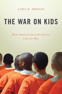 The War on Kids - Drinan, Cara H. (Associate Professor of Law, Catholic University)