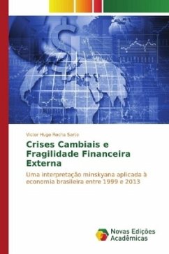 Crises Cambiais e Fragilidade Financeira Externa - Rocha Sarto, Victor Hugo