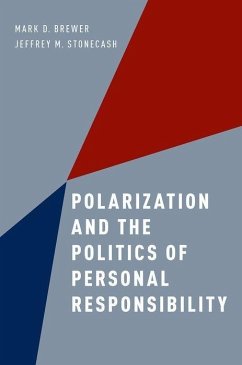 Polarization and the Politics of Personal Responsibility - Brewer, Mark D; Stonecash, Jeffrey M