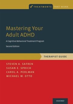 Mastering Your Adult ADHD - Safren, Steven A; Sprich, Susan E; Perlman, Carol A; Otto, Michael W