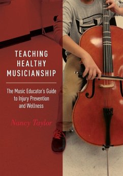 Teaching Healthy Musicianship - Taylor, Nancy