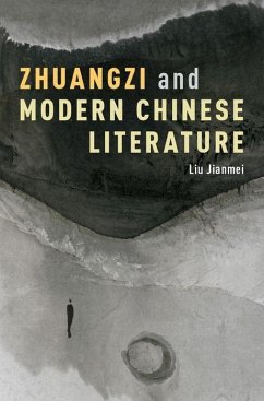 Zhuangzi and Modern Chinese Literature - Jianmei, Liu