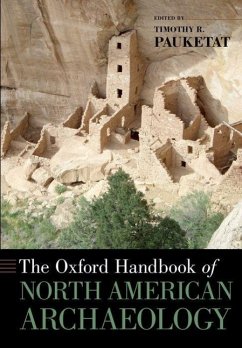 The Oxford Handbook of North American Archaeology - Pauketat, Timothy