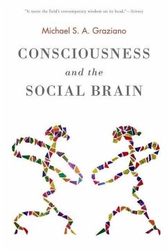 Consciousness and the Social Brain - Graziano, Michael