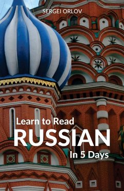 Learn to Read Russian in 5 Days - Orlov, Sergei