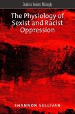 The Physiology of Sexist and Racist Oppression