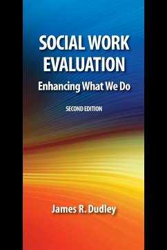 Social Work Evaluation, Second Edition - Dudley, James R