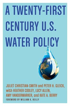 A Twenty-First Century Us Water Policy - Christian-Smith, Juliet; Gleick, Peter H