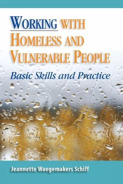 Working with Homeless and Vulnerable People - Schiff, Jeanette Waegemakers