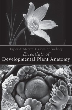 Essentials of Developmental Plant Anatomy - Steeves, Taylor A.; Sawhney, Vipen K.