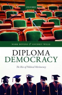 Diploma Democracy: The Rise of Political Meritocracy - Bovens, Mark; Wille, Anchrit