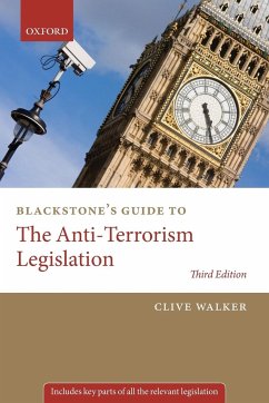Blackstone's Guide to the Anti-Terrorism Legislation - Walker, Cl