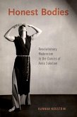 Honest Bodies: Revolutionary Modernism in the Dances of Anna Sokolow