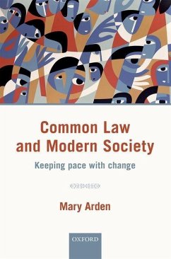 Common Law and Modern Society - Arden, Mary (Member of the Court of Appeal of England and Wales and