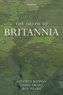 The Fields of Britannia - Rippon, Stephen; Smart, Chris; Pears, Ben