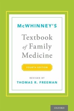 McWhinney's Textbook of Family Medicine, 4th Edition - Freeman, Thomas R. (Professor of Family Medicine, Schulich School of