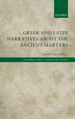 GREEK & LAT NARRAT ANCIENT MARTYR OECT C - Rebillard