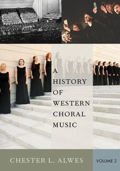 History of Western Choral Music, Volume 2 - Alwes, Chester L. (Associate Professor of Music Emeritus, University