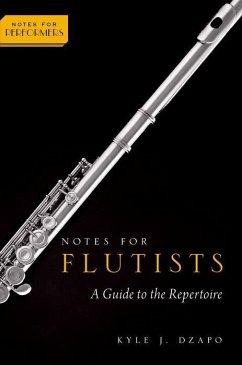 Notes for Flutists: A Guide to the Repertoire - Dzapo, Kyle