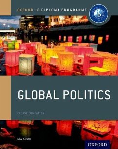 Oxford IB Diploma Programme: Global Politics Course Book - Kirsch, Max (, Florida, USA)