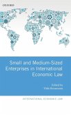 Small and Medium-Sized Enterprises in International Economic Law