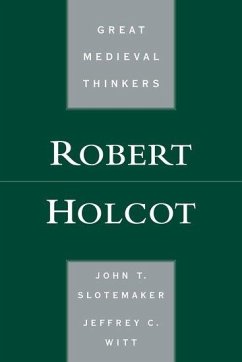 Robert Holcot - Slotemaker, John T; Witt, Jeffrey C