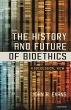 The History and Future of Bioethics - Bild 1