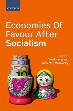 Economies of Favour After Socialism - Henig, David