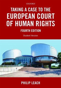 Taking a Case to the European Court of Human Rights - Leach, Philip