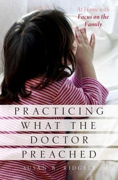Practicing What the Doctor Preached - Ridgely, Susan B