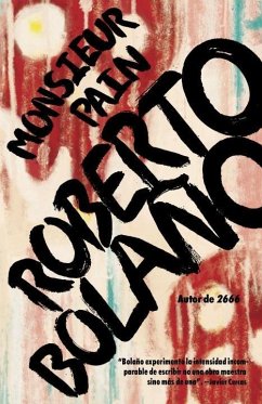 Monsieur Pain / Monsieur Pain - Bolaño, Roberto