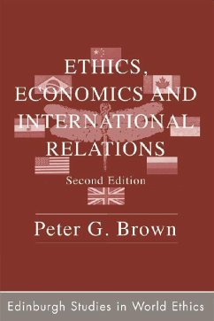 Ethics, Economics and International Relations - Brown, Peter G