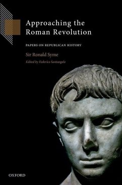 Approaching the Roman Revolution - Syme, Ronald