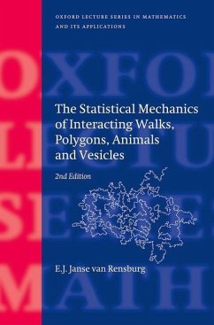 The Statistical Mechanics of Interacting Walks, Polygons, Animals and Vesicles - Janse van Rensburg, E J